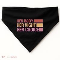 Pro Roe Her Body Her Right Her Choice USA-Made Doggie Bandana thumb 0