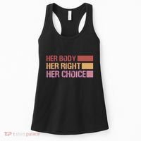 Pro Roe Her Body Her Right Her Choice Women's Tank Top thumb 0
