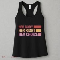 Pro Roe Her Body Her Right Her Choice Women's Tank Top thumb 3