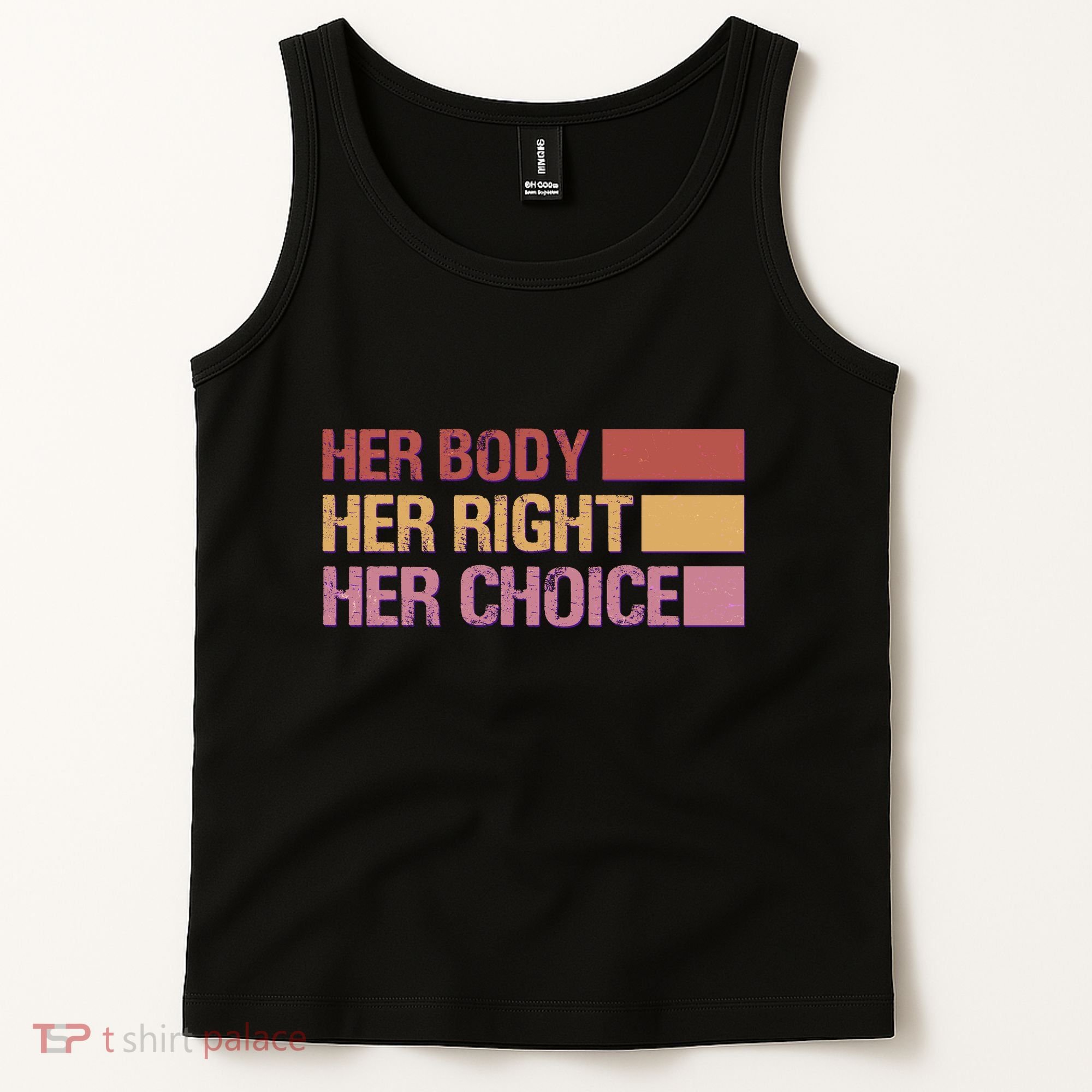 Pro Roe Her Body Her Right Her Choice Tank Top