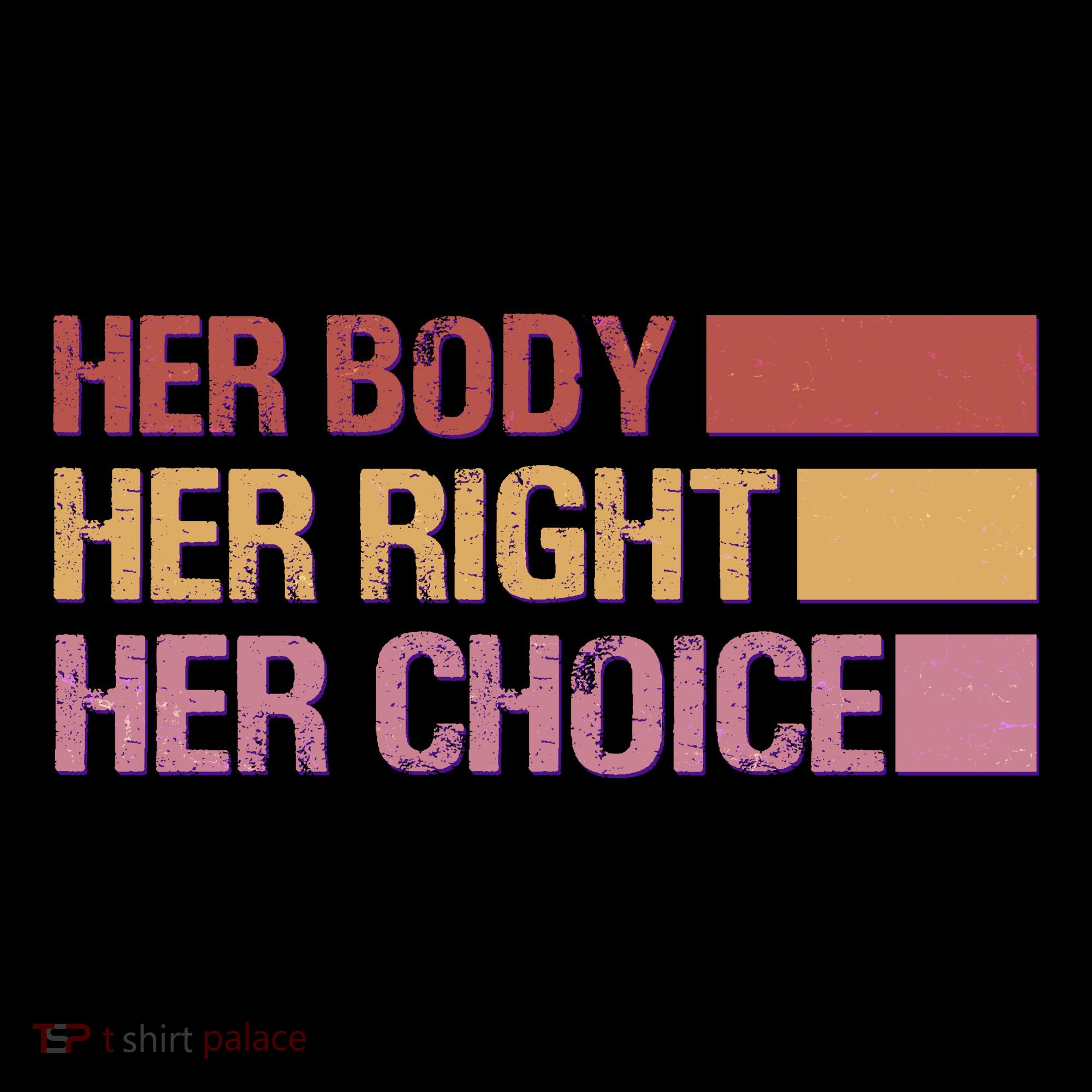 Pro Roe Her Body Her Right Her Choice Women's Long Sleeve Shirt