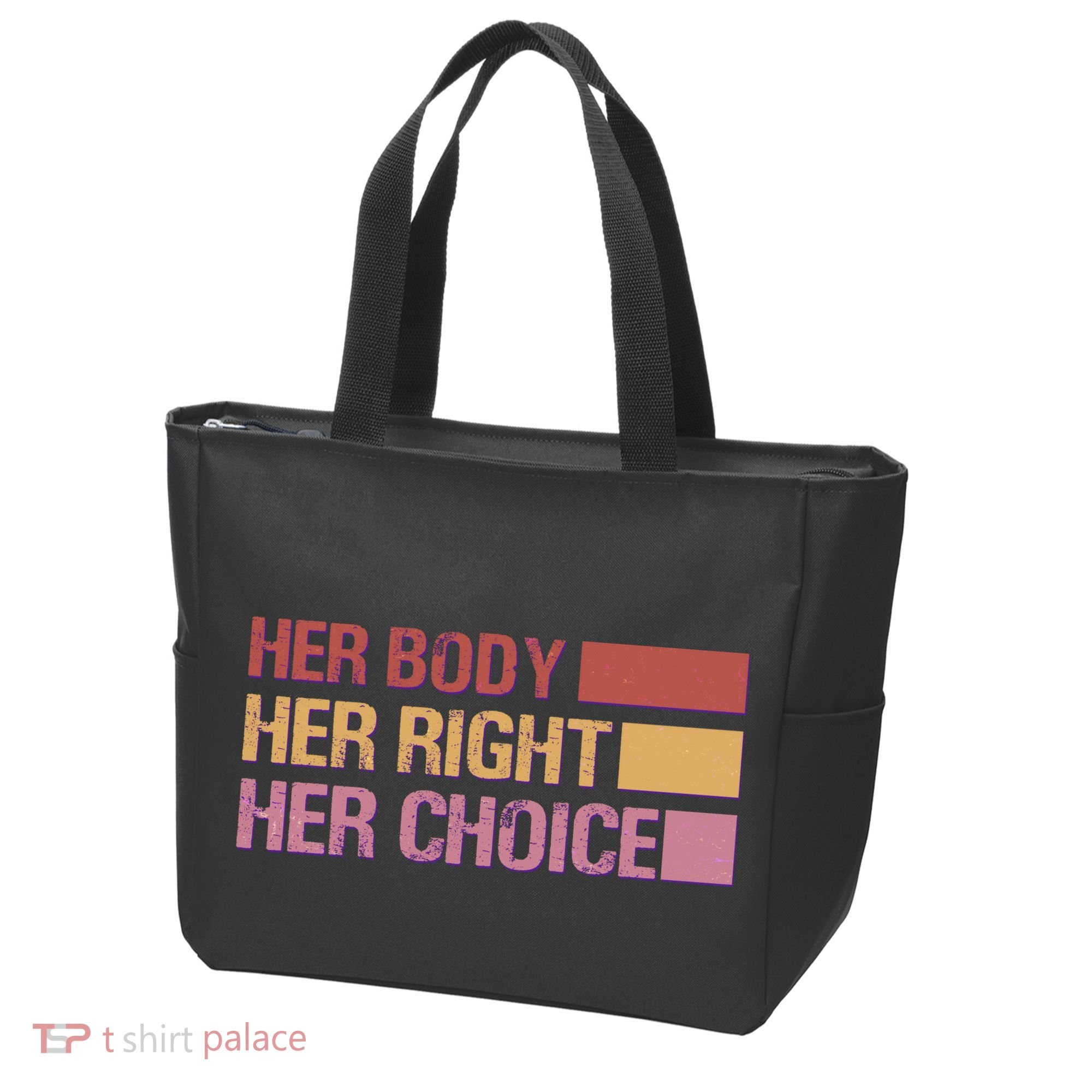 Pro Roe Her Body Her Right Her Choice Tote Bag