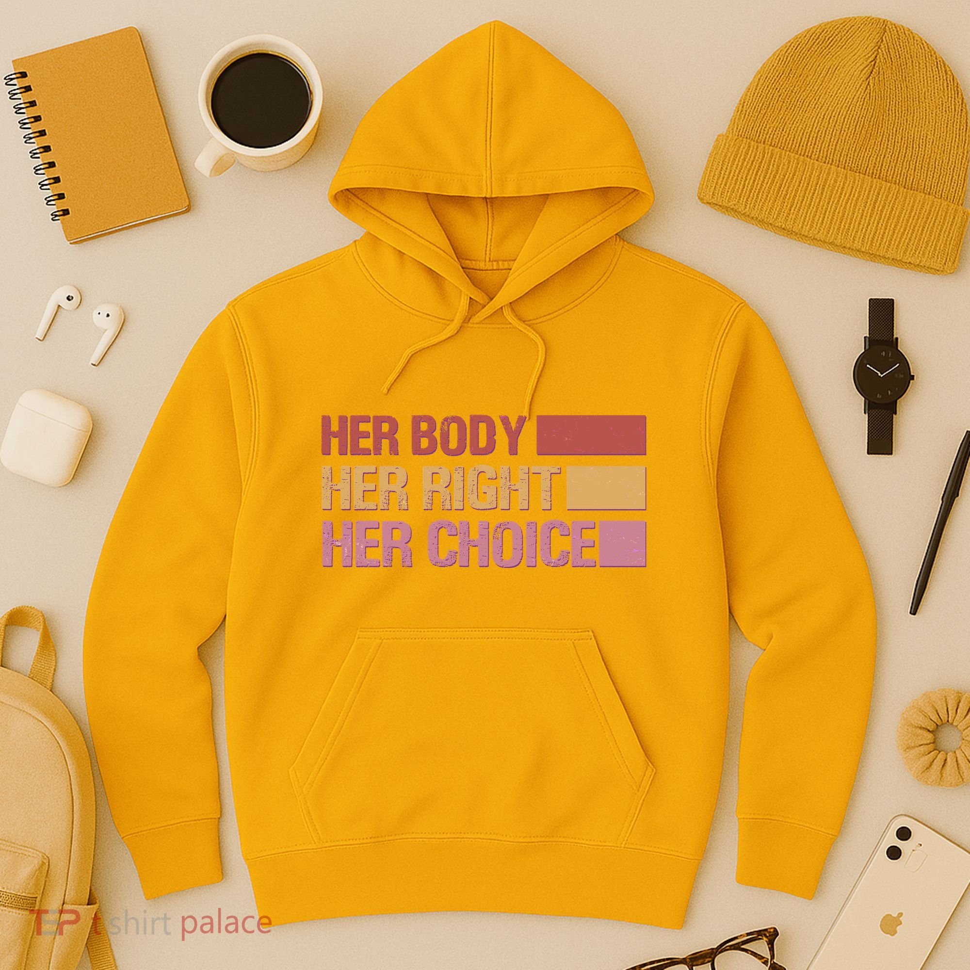 Pro Roe Her Body Her Right Her Choice Hoodie