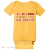 Pro Roe Her Body Her Right Her Choice Baby Bodysuit thumb 0