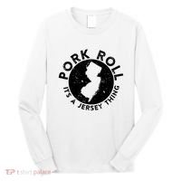 Pork Roll Ham Its A New Jersey Thing State Nj Foodie Long Sleeve Shirt thumb 0