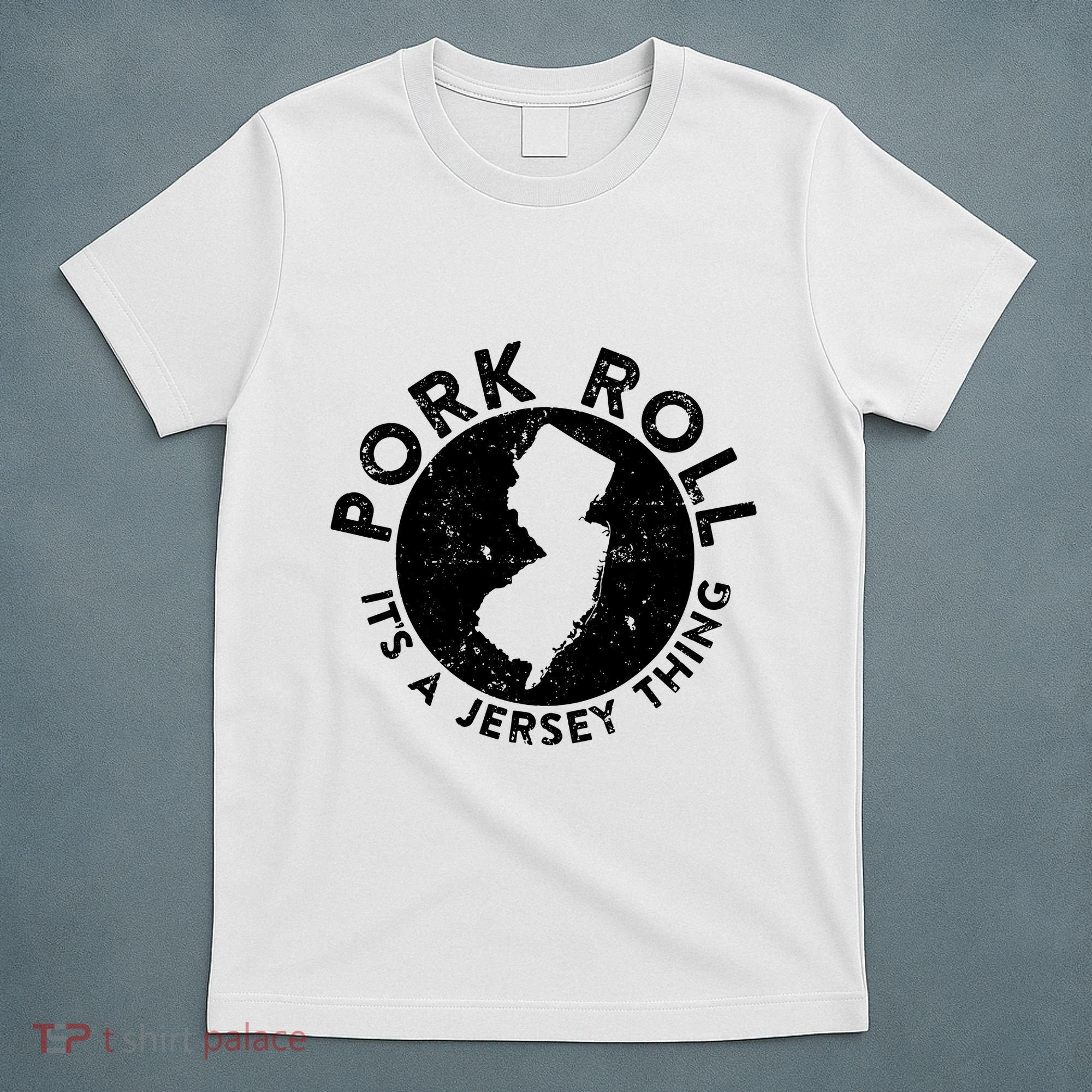 Pork Roll Ham Its A New Jersey Thing State Nj Foodie T-Shirt