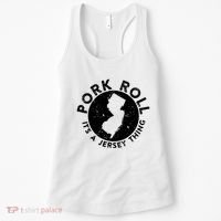 Pork Roll Ham Its A New Jersey Thing State Nj Foodie Women's Tank Top thumb 0