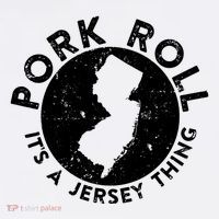 Pork Roll Ham Its A New Jersey Thing State Nj Foodie Toddler T-Shirt thumb 4