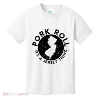 Pork Roll Ham Its A New Jersey Thing State Nj Foodie Kids T-Shirt thumb 0
