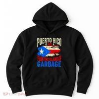 Puerto Rico Is Not A Floating Island Of Garbage Hoodie thumb 0