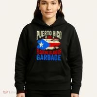 Puerto Rico Is Not A Floating Island Of Garbage Hoodie thumb 5