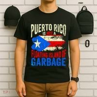 Puerto Rico Is Not A Floating Island Of Garbage T-Shirt thumb 6