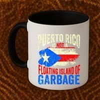Puerto Rico Is Not A Floating Island Of Garbage Coffee Mug thumb 2