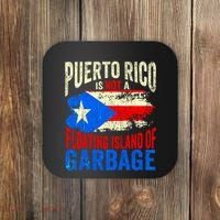 Puerto Rico Is Not A Floating Island Of Garbage Coaster thumb 0