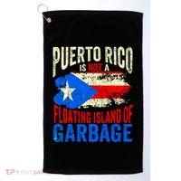 Puerto Rico Is Not A Floating Island Of Garbage Golf Towel thumb 0