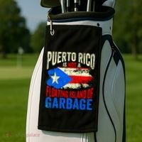 Puerto Rico Is Not A Floating Island Of Garbage Golf Towel thumb 2