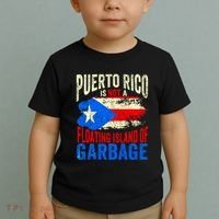 Puerto Rico Is Not A Floating Island Of Garbage Toddler T-Shirt thumb 2