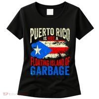 Puerto Rico Is Not A Floating Island Of Garbage Women's T-Shirt thumb 0