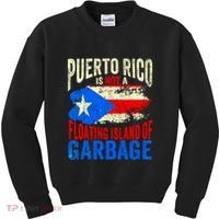 Puerto Rico Is Not A Floating Island Of Garbage Kids Sweatshirt thumb 0