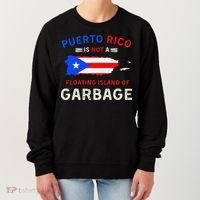 Puerto Rico Is Not A Floating Island Of Garbage Women's Sweatshirt thumb 0