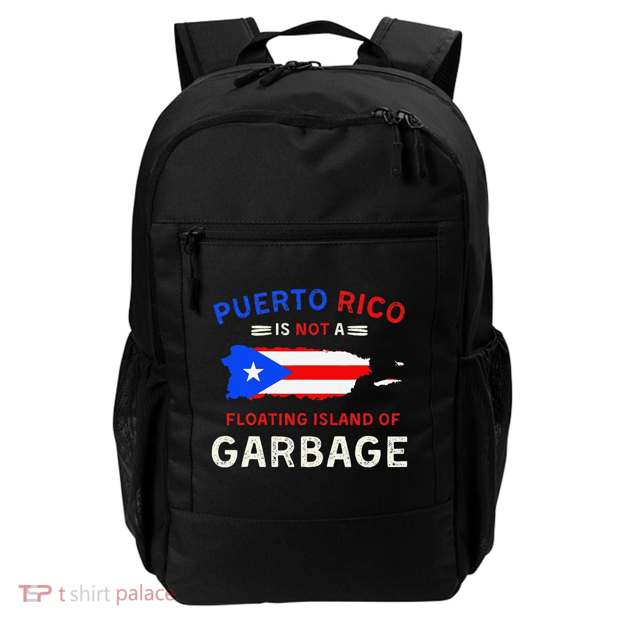 Puerto Rico Is Not A Floating Island Of Garbage Backpack