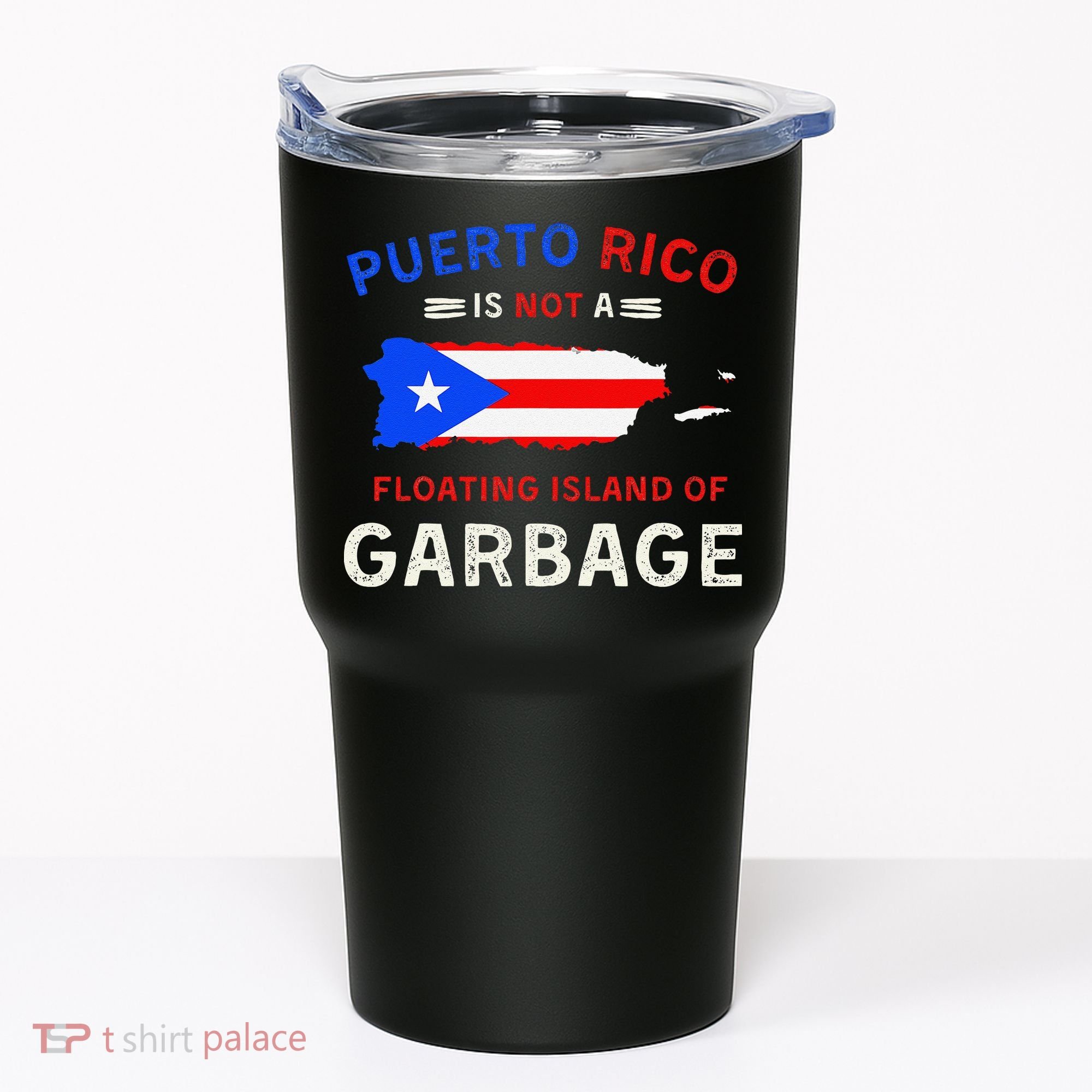 Puerto Rico Is Not A Floating Island Of Garbage Tumbler