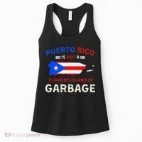 Puerto Rico Is Not A Floating Island Of Garbage Women's Tank Top thumb 0