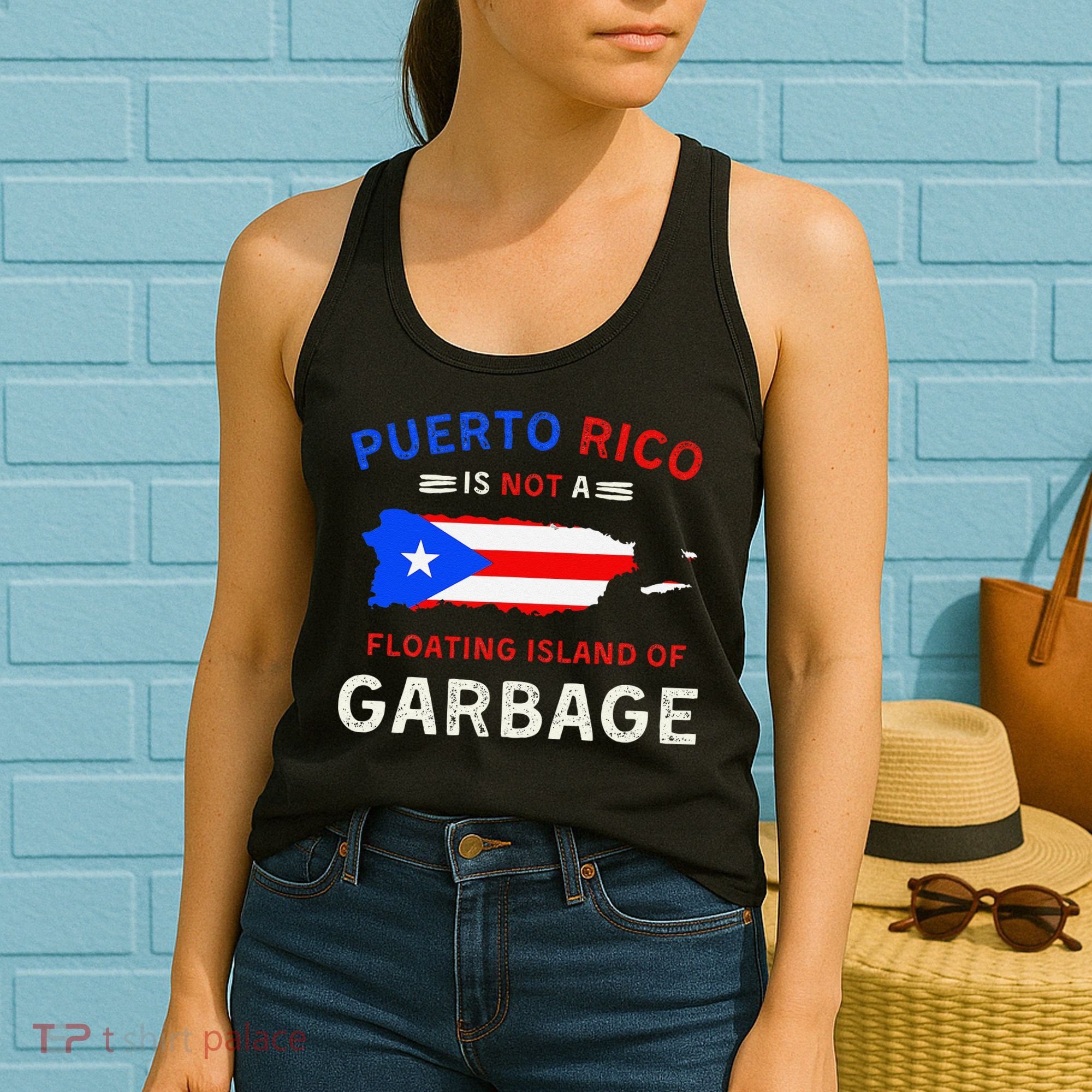 Puerto Rico Is Not A Floating Island Of Garbage Women's Tank Top
