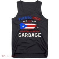 Puerto Rico Is Not A Floating Island Of Garbage Tank Top thumb 0