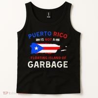 Puerto Rico Is Not A Floating Island Of Garbage Tank Top thumb 2