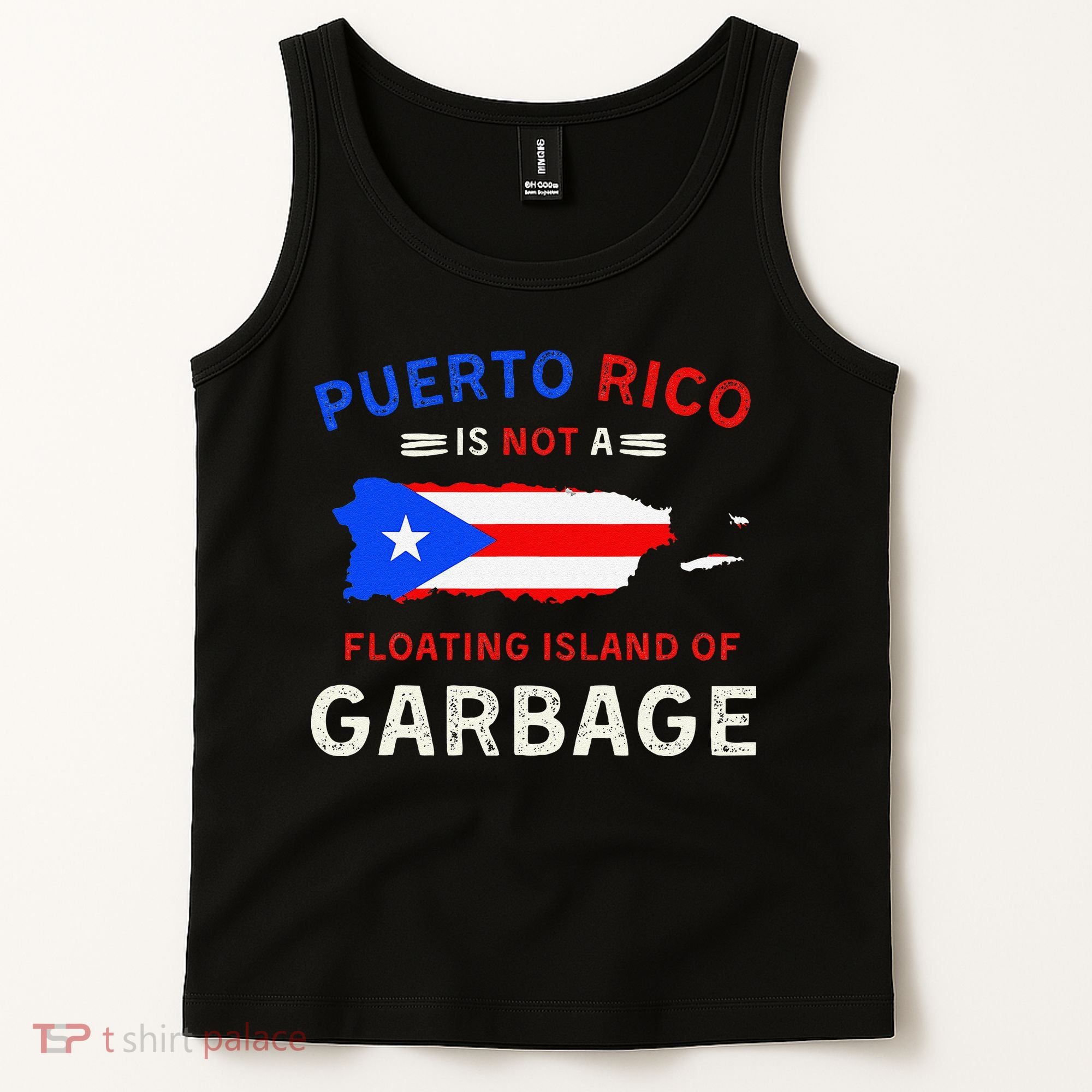 Puerto Rico Is Not A Floating Island Of Garbage Tank Top