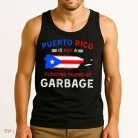 Puerto Rico Is Not A Floating Island Of Garbage Tank Top thumb 3