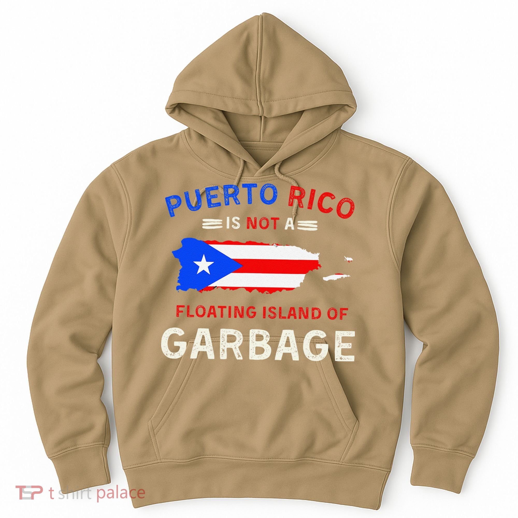 Puerto Rico Is Not A Floating Island Of Garbage Hoodie
