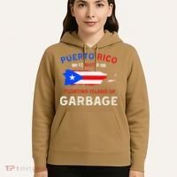 Puerto Rico Is Not A Floating Island Of Garbage Hoodie thumb 5