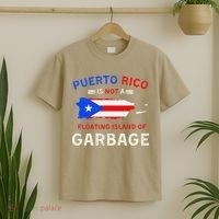 Puerto Rico Is Not A Floating Island Of Garbage T-Shirt thumb 2