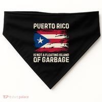 Puerto Rico Is Not A Floating Island Of Garbage USA-Made Doggie Bandana thumb 0
