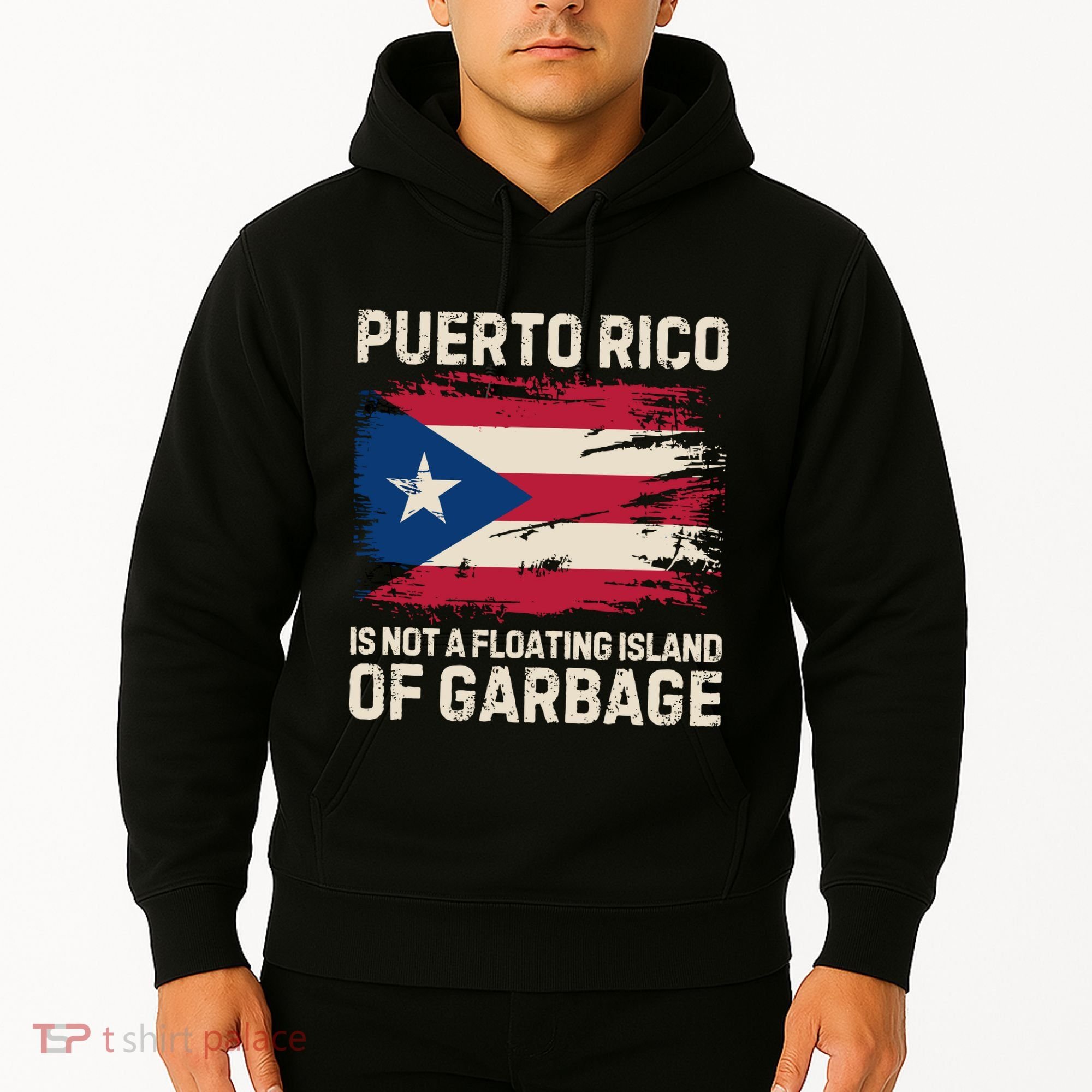 Puerto Rico Is Not A Floating Island Of Garbage Hoodie