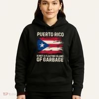 Puerto Rico Is Not A Floating Island Of Garbage Hoodie thumb 5