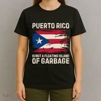 Puerto Rico Is Not A Floating Island Of Garbage T-Shirt thumb 4