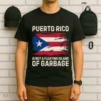 Puerto Rico Is Not A Floating Island Of Garbage T-Shirt thumb 6
