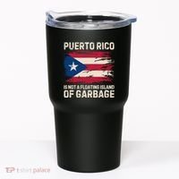 Puerto Rico Is Not A Floating Island Of Garbage Tumbler thumb 0