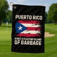 Puerto Rico Is Not A Floating Island Of Garbage Golf Towel thumb 1