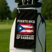 Puerto Rico Is Not A Floating Island Of Garbage Golf Towel thumb 2
