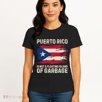 Puerto Rico Is Not A Floating Island Of Garbage Women's T-Shirt thumb 4