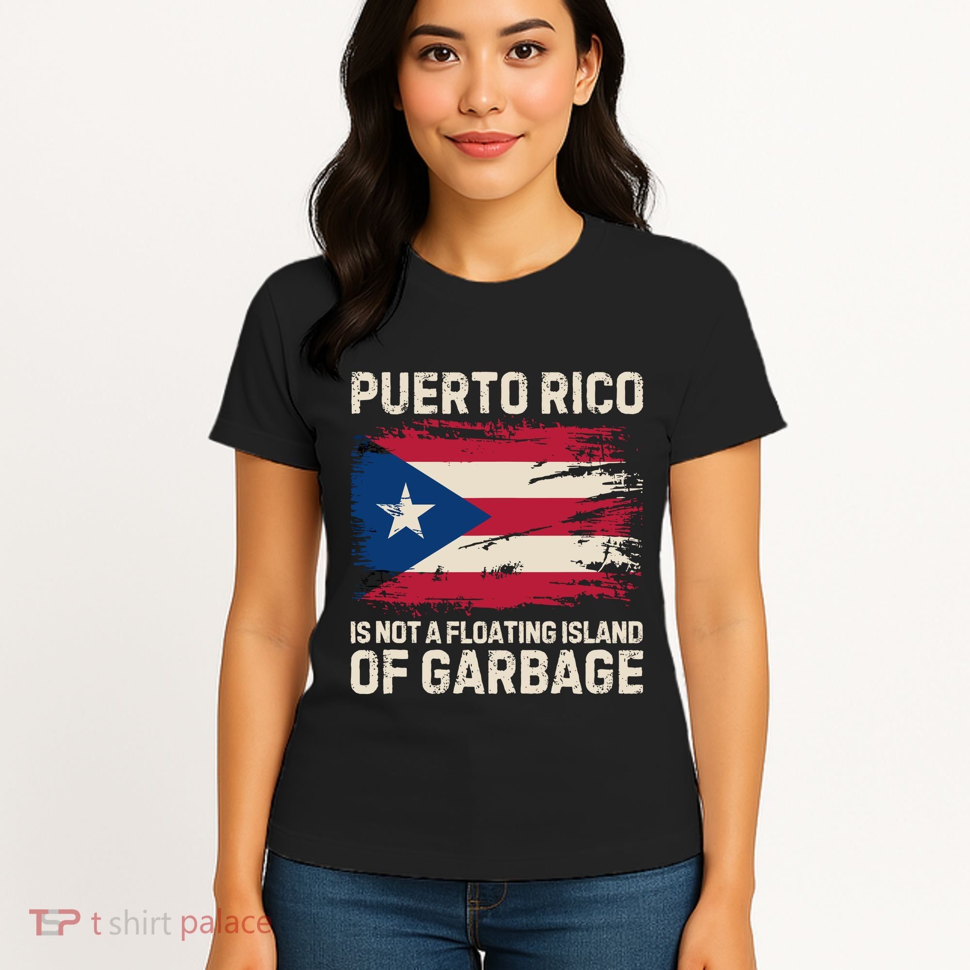 Puerto Rico Is Not A Floating Island Of Garbage Women's T-Shirt