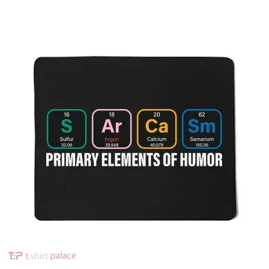 Primary Elements of Humor Mousepad