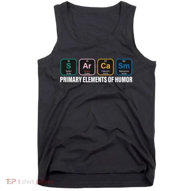 Primary Elements of Humor Tank Top