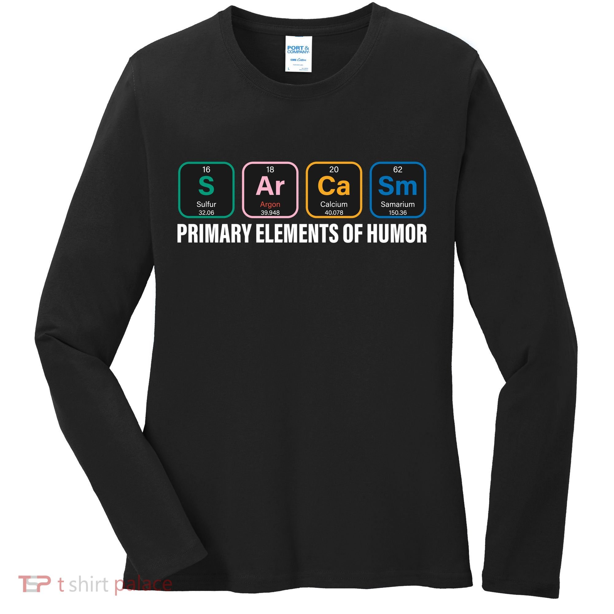 Primary Elements of Humor Women's Long Sleeve Shirt
