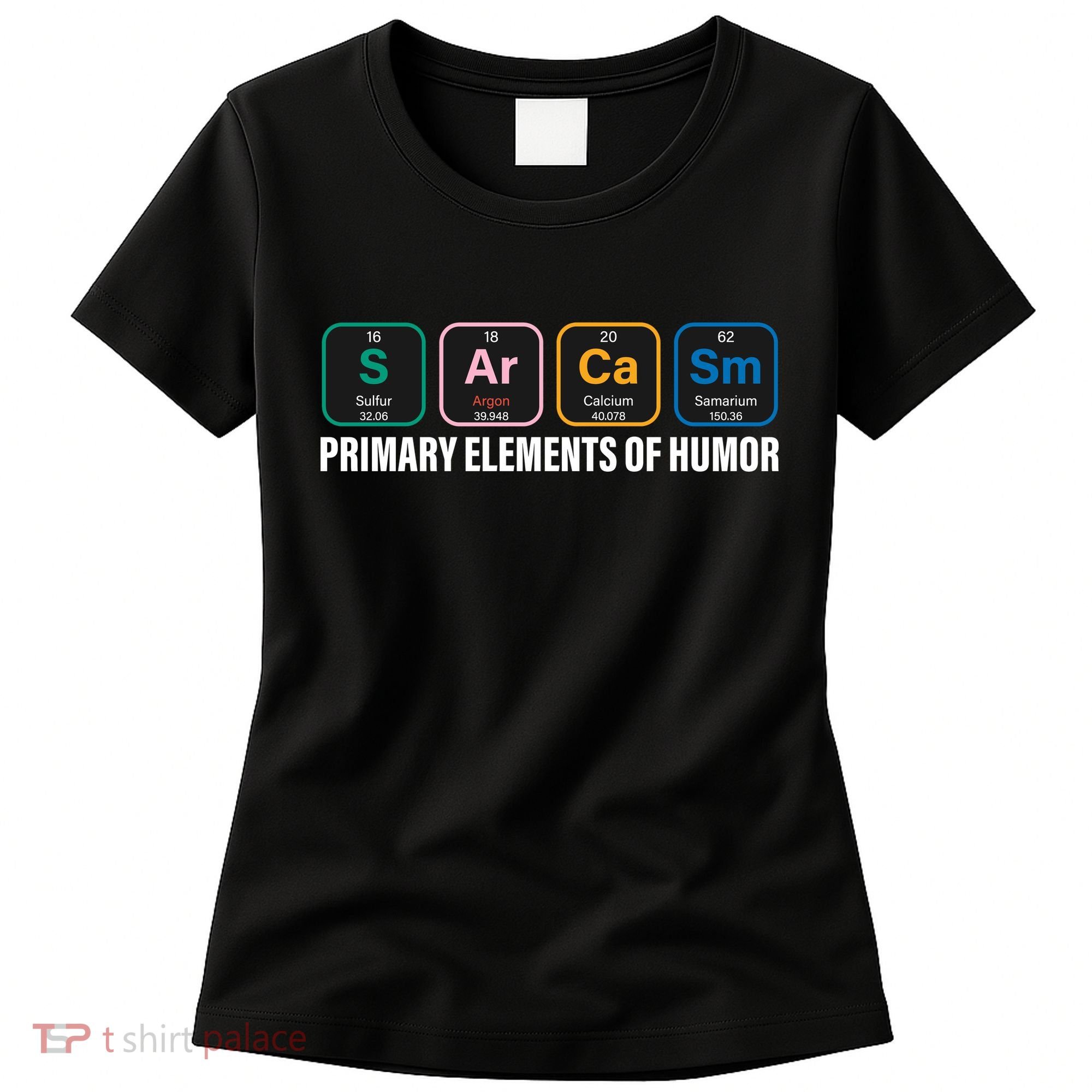 Primary Elements of Humor Women's T-Shirt