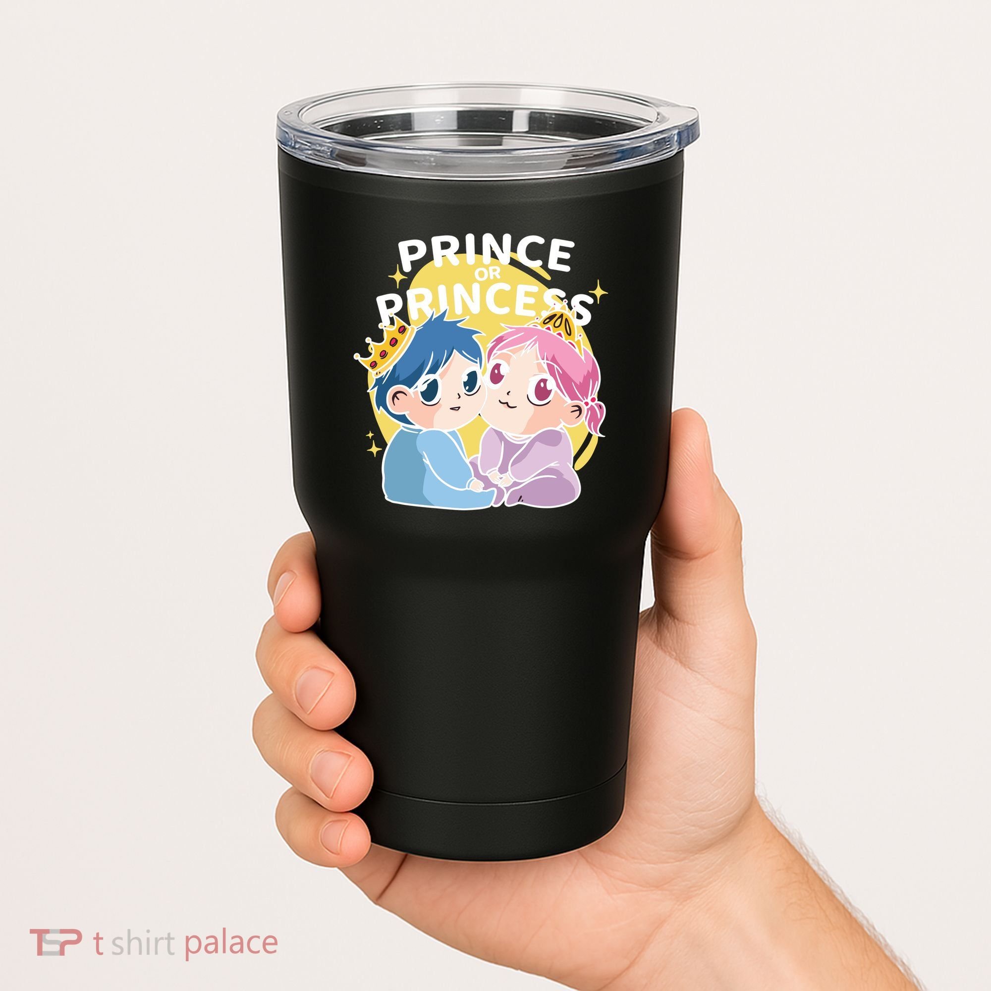Prince Or Princess Babies Tumbler